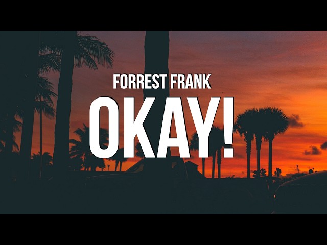 Forrest Frank shares lyrics reflecting gratitude for life